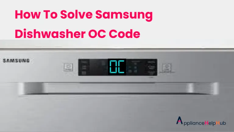 How To Solve Samsung Dishwasher OC Code