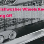 GE Dishwasher Wheels Keep Falling Off