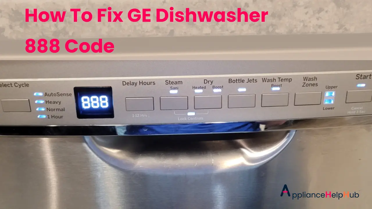 How To Fix GE Dishwasher 888 Code