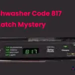 GE Dishwasher Code 817 Door Latch Mystery
