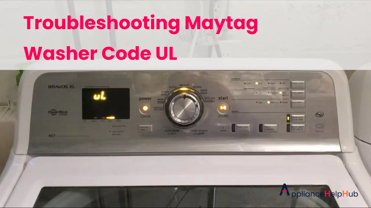 Troubleshooting Maytag Washer Code UL.webp