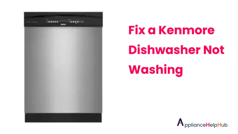 Fix a Kenmore Dishwasher Not Washing