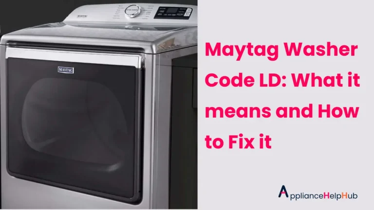 Maytag Washer Code LD What it means and How to Fix it
