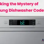 Unlocking the Mystery of Samsung Dishwasher Code 6E