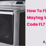 How To Fix Maytag Washer Code FL