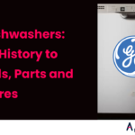 GE Dishwashers: From History to Models, Parts and Features