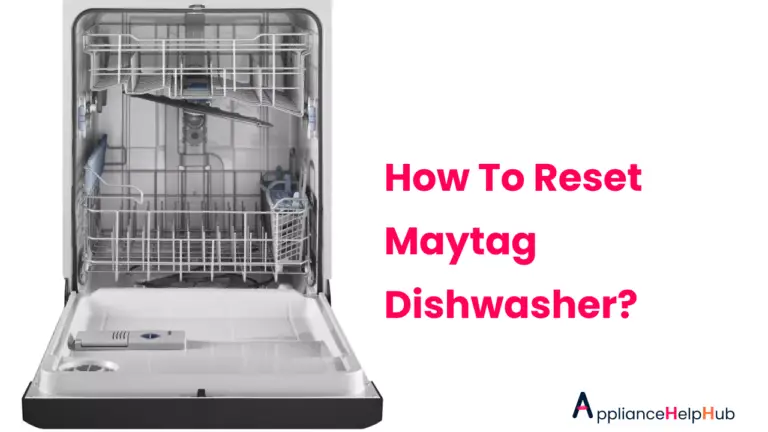 How To Reset Maytag Dishwasher?